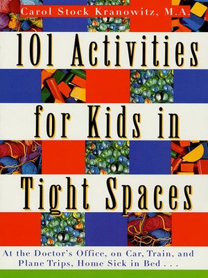 cover image of 101 Activities for Kids in Tight Spaces